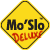 Mo'Slo Deluxe